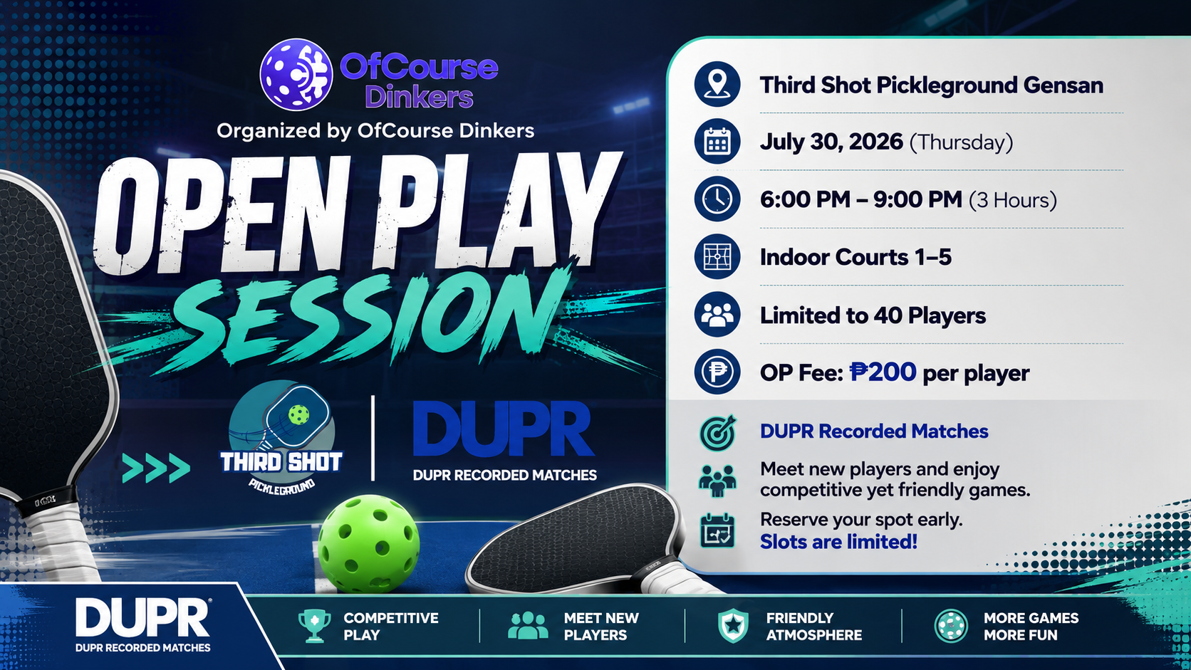 (DUPR MATCH) Third Shot Pickleground Gensan - Open Play at 6PM - 9 PM (July 30, 2026 - Thursday)