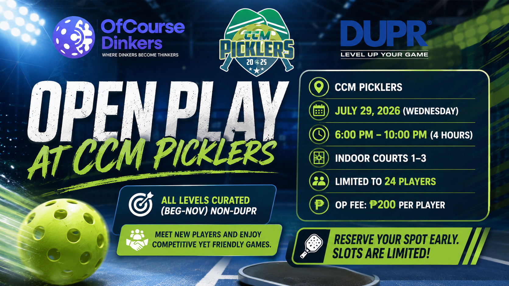 CCM Picklers - Open Play at 6PM - 10 PM (July 29, 2026 - Wednesday) - All Levels Curated